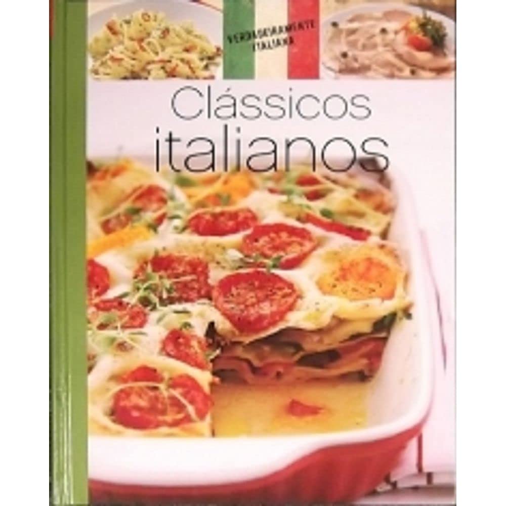 Italienische Klassiker: Italienische Küche Cooking & Enjoying