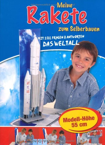 Meine Rakete zum Selberbauen: Mit 101 Fragen und Antworten - Das Weltall Non-fiction