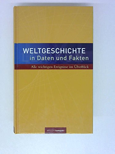 Weltgeschichte in Daten und Fakten Books