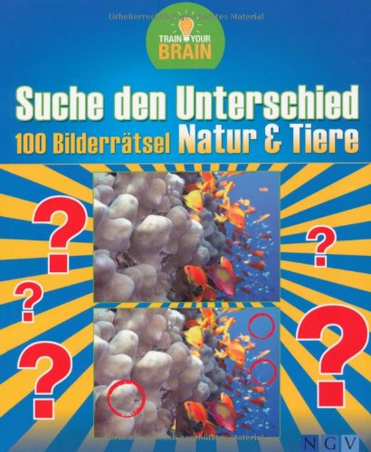 Suche den Unterschied - 100 Bilderrätsel Natur & Tiere Leisure & Fun
