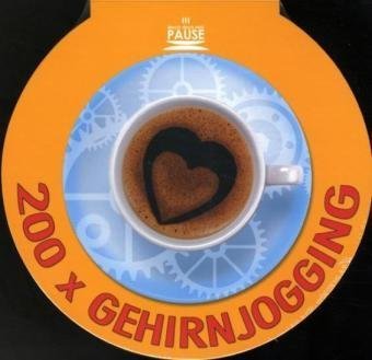 200 x Gehirnjogging: Mal doch mal Pause Leisure & Fun