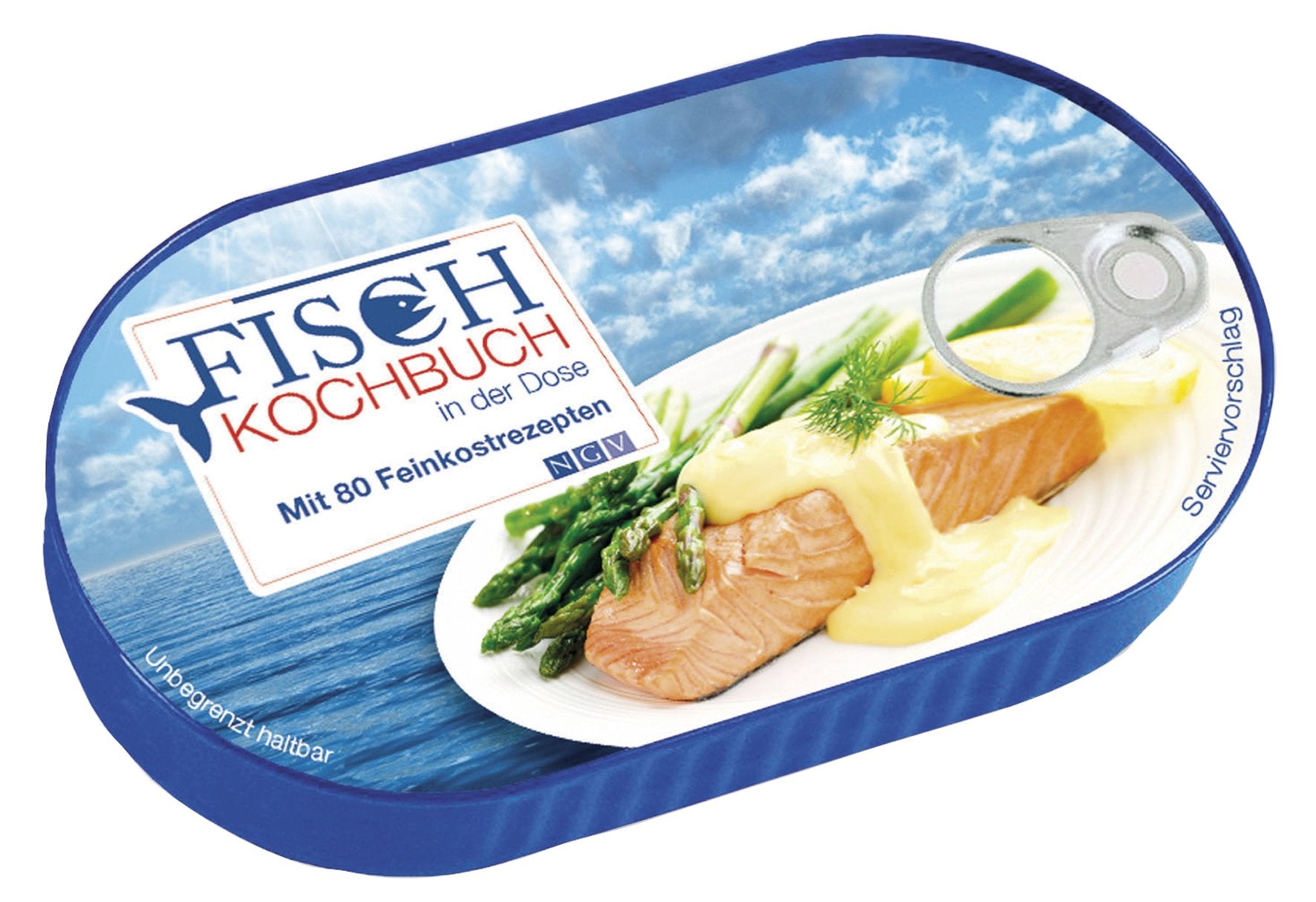 Das Fischkochbuch in der Dose: Mit 80 Feinkostrezepten Cooking & Enjoying