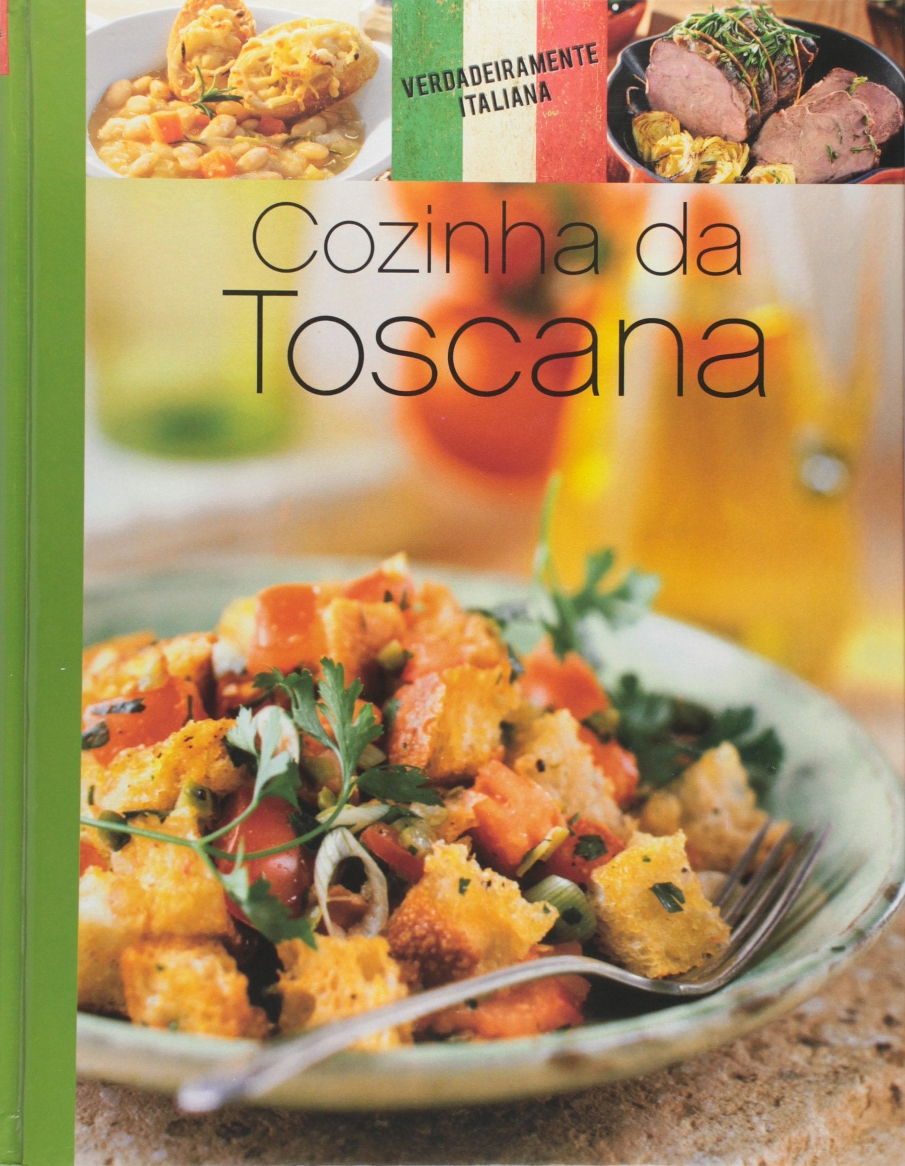 COLLECTION "LE GOÛT DE L'AUTHENTIQUE" CUISINE ITALIENNE / LA CUISINE TOSCANE / Naumann & Gobel book