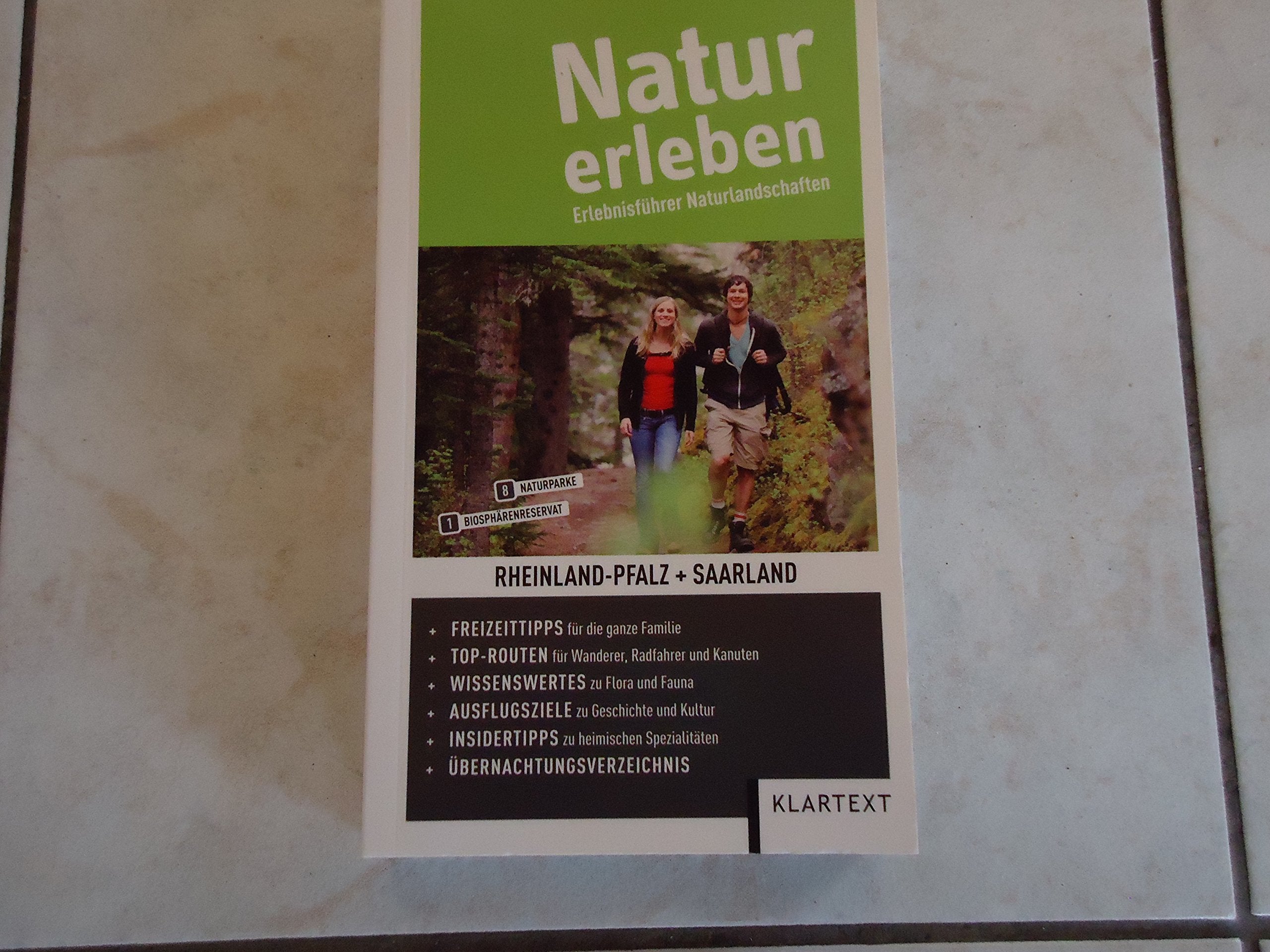 Natur erleben. Erlebnisführer Naturlandschaften Rheinland-Pfalz und Saarland - Bernd Pieper Books
