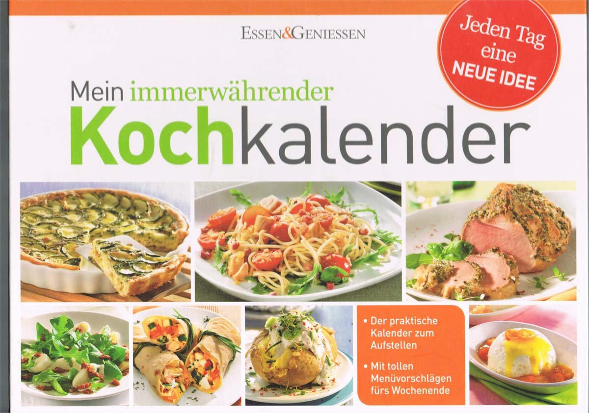 Mein immerwährender Kochkalender: Jeden Tag eine neue Idee Calendars