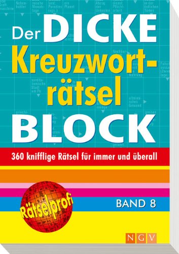 Der dicke Kreuzworträtselblock Band 8: 360 knifflige Rätsel für immer und überall Leisure & Fun