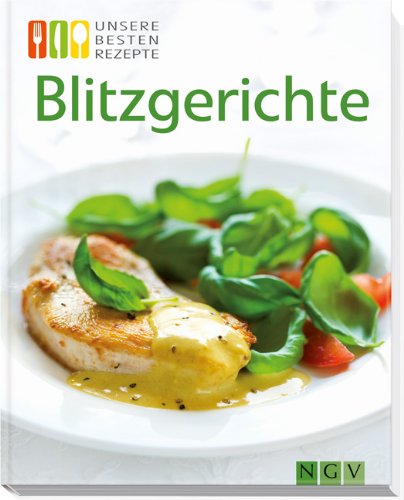 Blitzgerichte: Unsere besten Rezepte Leisure, Home & Garden