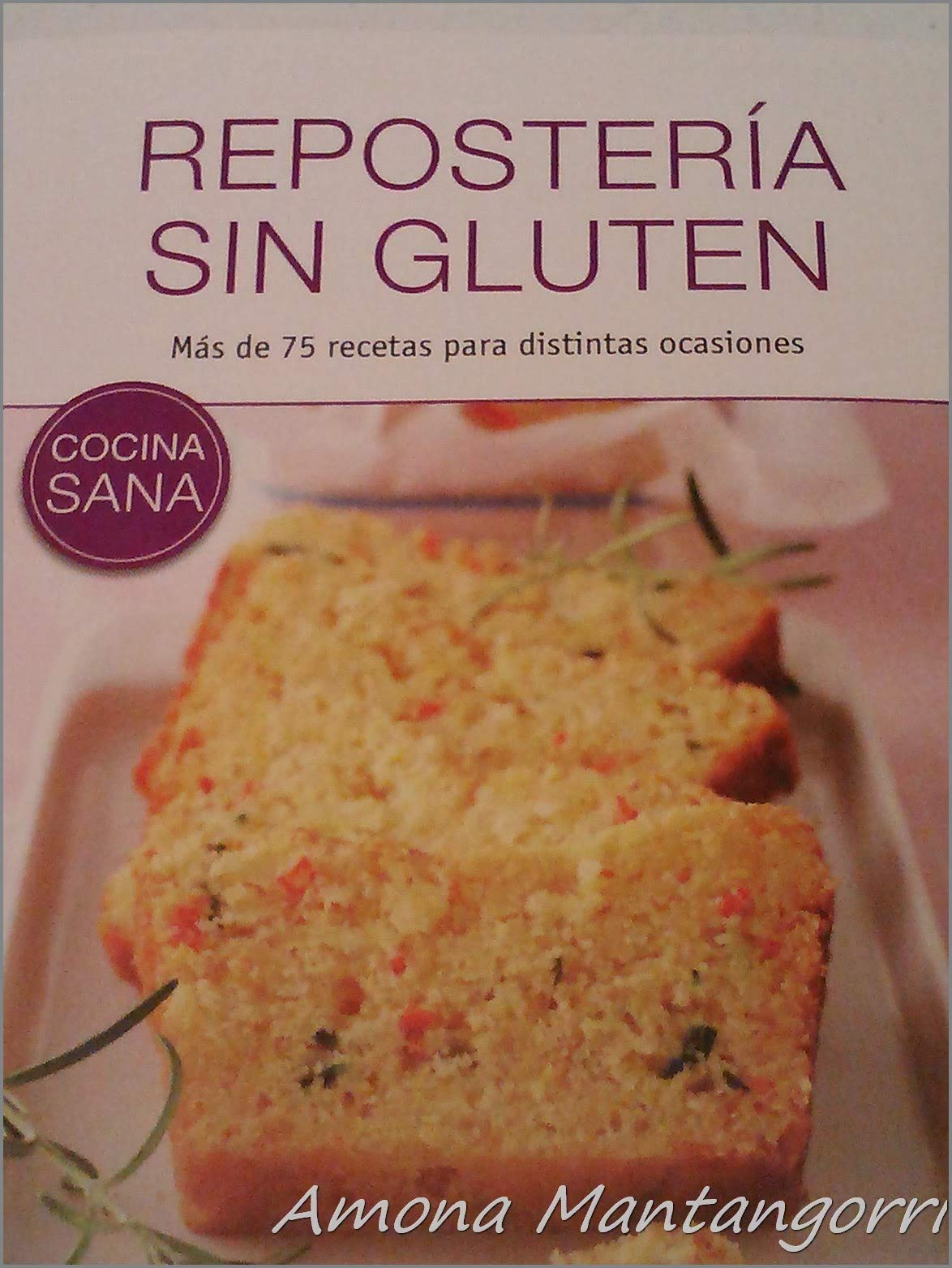 Glutenvrij bakken - meer dan 75 recepten voor iedere gelegenheid Books