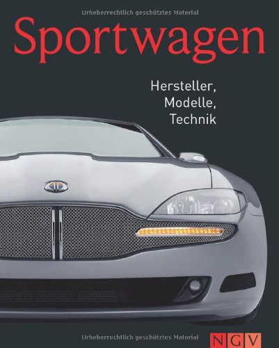 Sportwagen: Hersteller, Modelle, Technik Leisure, Home & Garden