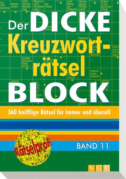Der dicke Kreuzworträtsel-Block Band 11: 360 knifflige Rätsel für immer und überall book