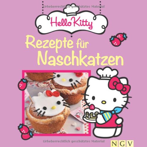Hello Kitty - Rezepte für Naschkatzen Leisure, Home & Garden