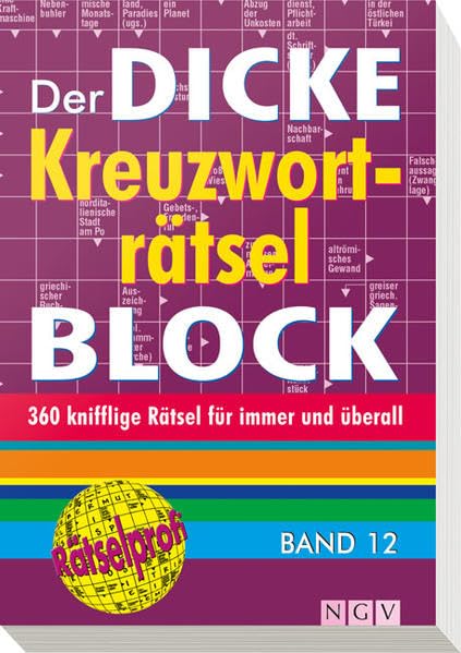 Der dicke Kreuzworträtsel-Block Band 12: 360 knifflige Rätsel für immer und überall book
