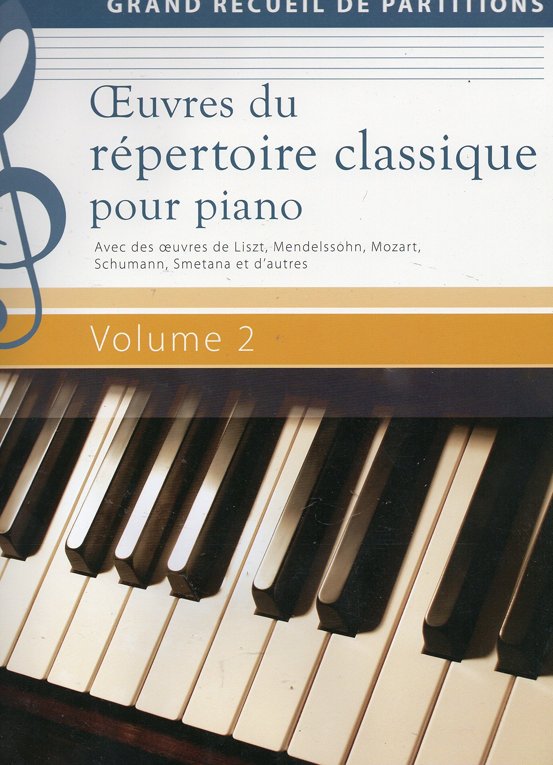 Oeuvres du répertoire classique pour piano Volume 2 - Grand recueil de partitions Books