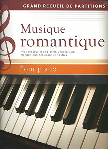 Musique romantique pour piano. Grand recueil de partitions Books