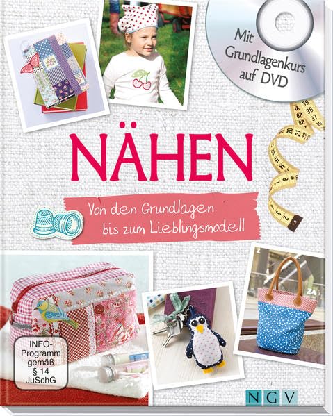Nähen - Mit Grundlagenkurs auf DVD: Von den Grundlagen bis zum Lieblingsmodell Lifestyle