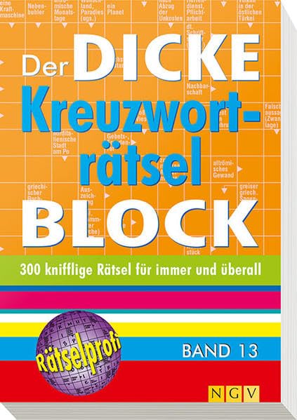 Der dicke Kreuzworträtsel-Block.Bd.13: 300 knifflige Rätsel für immer und überall Lifestyle