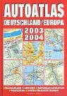 Autoatlas Deutschland /Europa 2003/2004. Deutschland 1:300000, Ballungsraumkarten, Stadtpläne, Grosser Reiseteil Europa Books