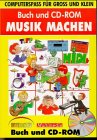 Richtig Musik machen, m. CD-ROM: Computerspaß für Kinder und Erwachsene Children's books