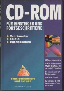 CD-ROM für Einsteiger und Fortgeschrittene: Multimedia, Spiele, Datenbanken Books