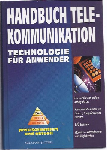 Handbuch Telekommunikation: Technologie für Anwender Computer Science