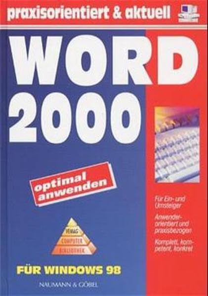 Word 2000: Optimal anwenden. Für Ein- und Umsteiger Computer Science