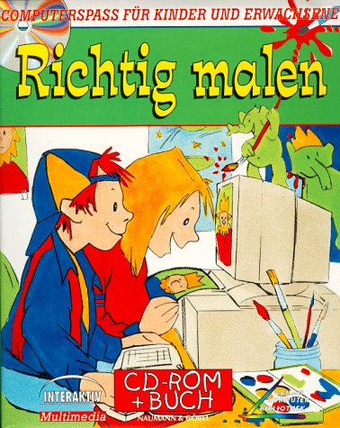 Richtig malen. Für Windows 95. Computerspass für Kinder und Erwachsene Books