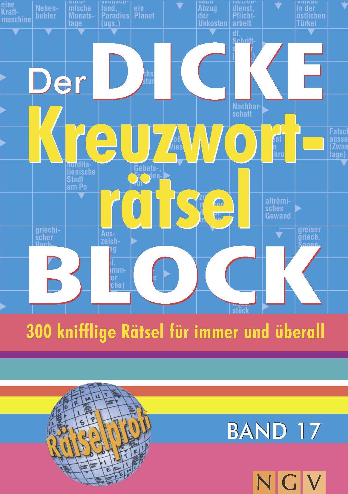 Der dicke Kreuzworträtsel-Block Band 17: Mehr als 300 knifflige Rätsel für immer und überall Business, Finance & Career