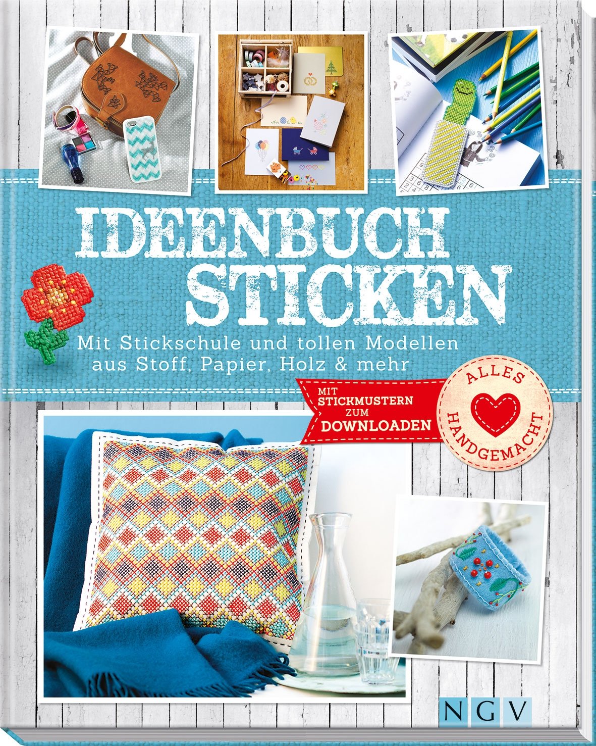 Ideenbuch Sticken: Mit Stickschule und tollen Modellen aus Stoff, Papier, Holz & mehr. Mit Stickmustern zum Downloaden (Alles handgemacht) Film, Art & Culture