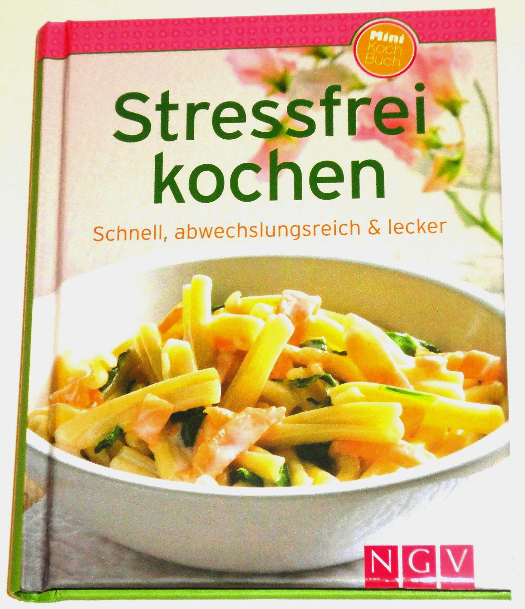 Stressfrei kochen (Minikochbuch) Lifestyle