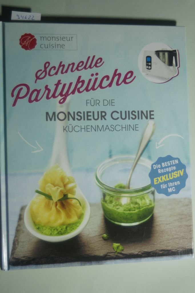 Schnelle Partyküche für die Monsieur Cuisine Küchenmaschine Books