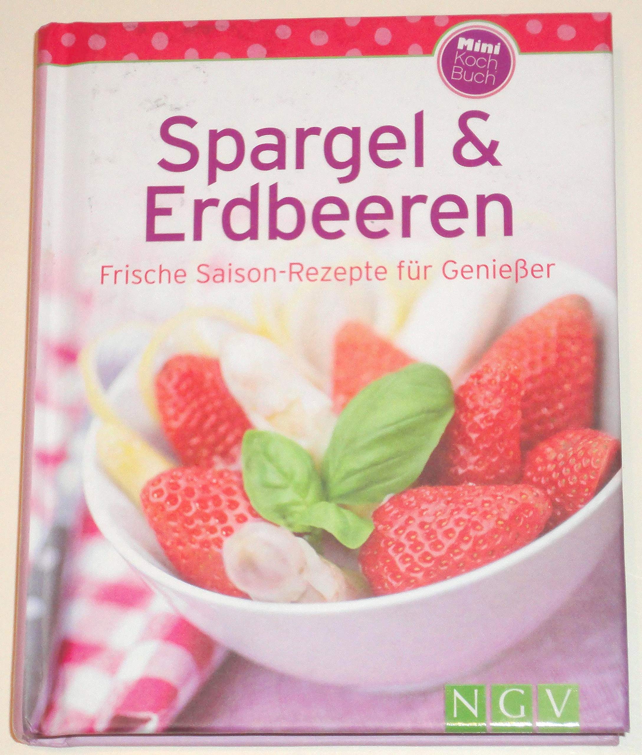 Spargel & Erdbeeren (Minikochbuch) book