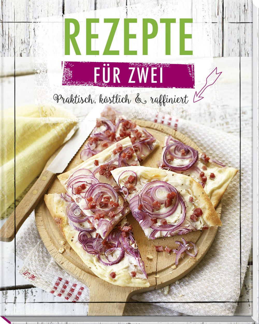 Rezepte für Zwei Leisure, Home & Garden Books