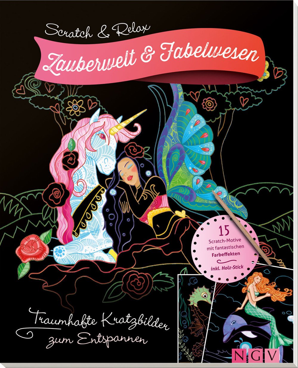 Scratch & Relax: Zauberwelt & Fabelwesen: Traumhafte Kratzbilder zum Entspannen: Traumhafte Kratzbilder zum Entspannen - mit Holz-Stick Manga
