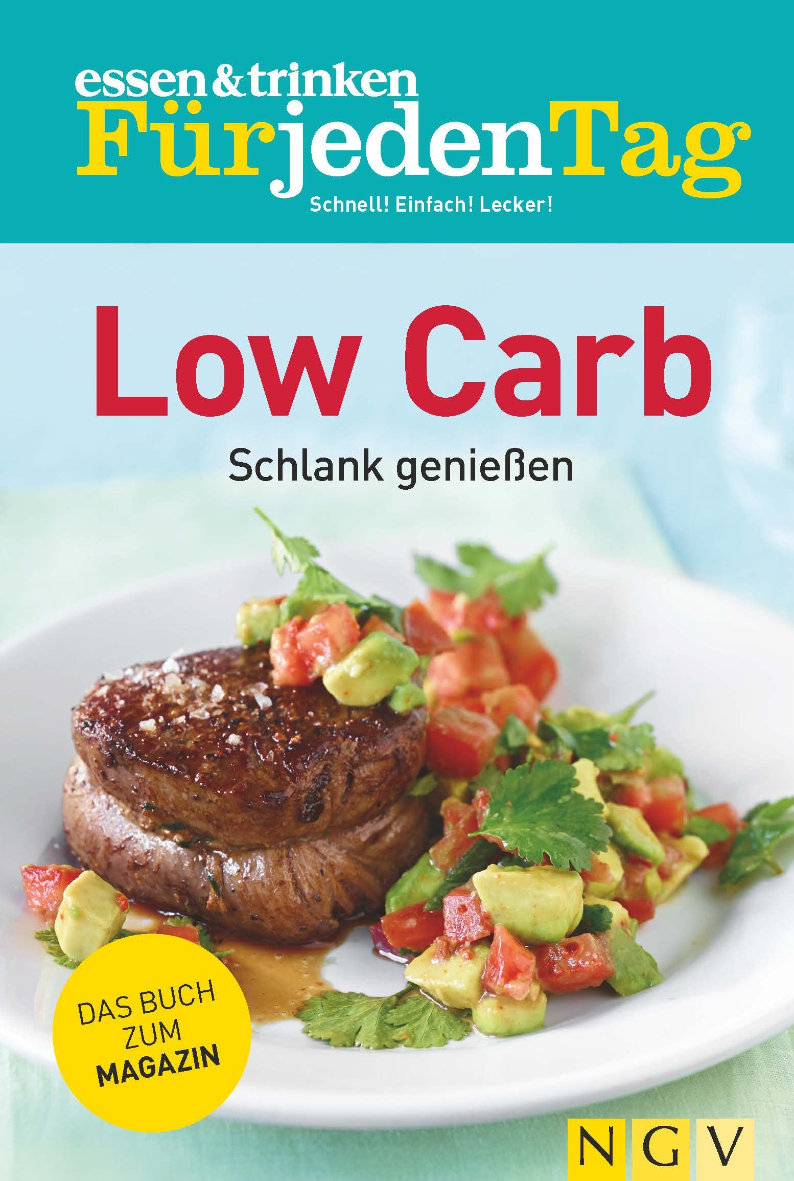 essen & trinken Für jeden Tag - Low Carb: Schlank genießen Leisure, Home & Garden