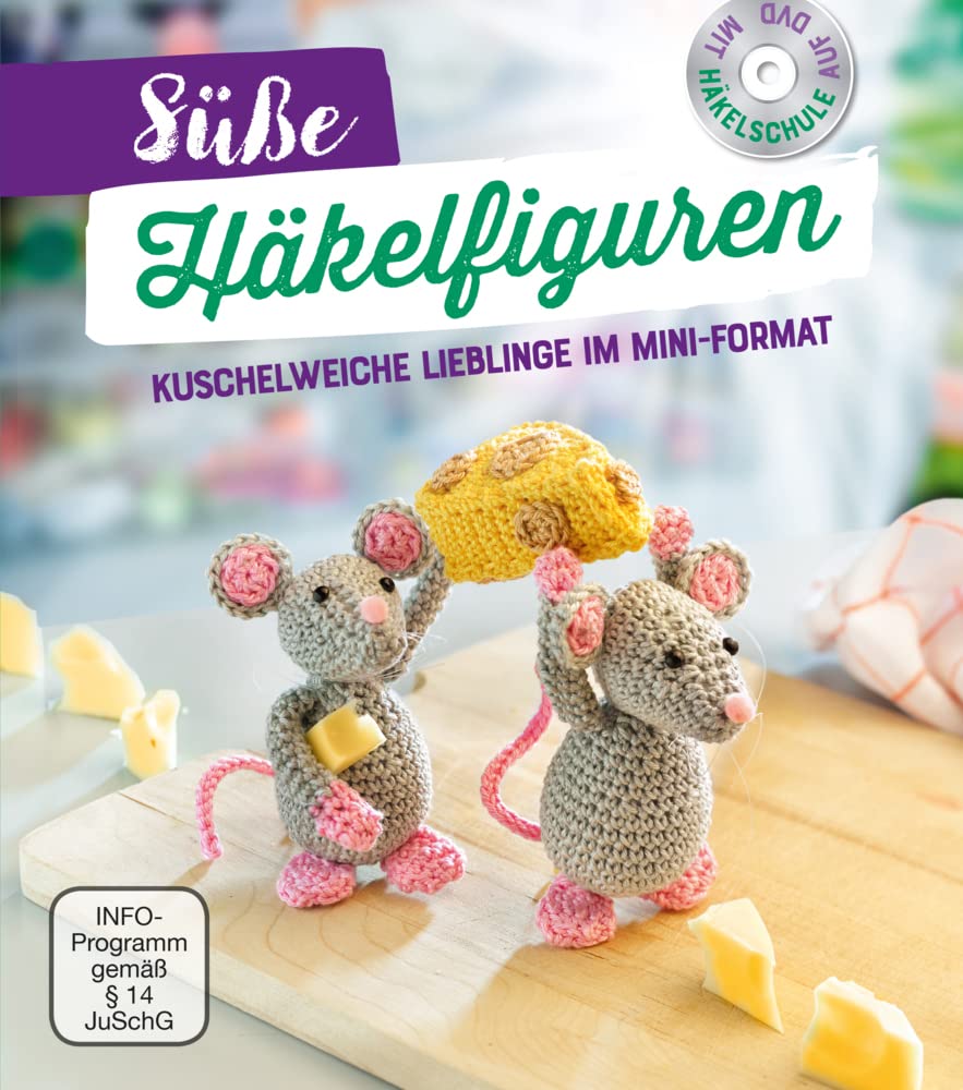 Süße Häkelfiguren. Mit Häkelschule auf DVD: Kuschelweiche Lieblinge im Mini-Format Hobbies & Crafts