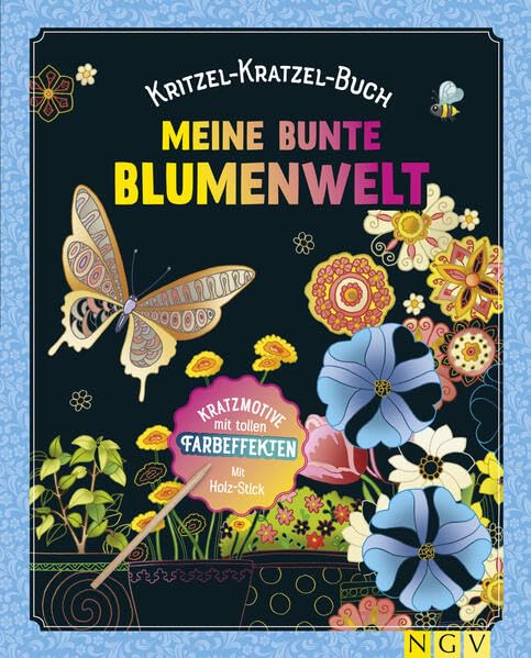 Meine bunte Blumenwelt: Kratzmotive mit tollen Farbeffekten. Mit Holz-Stick Tiptoi & Games