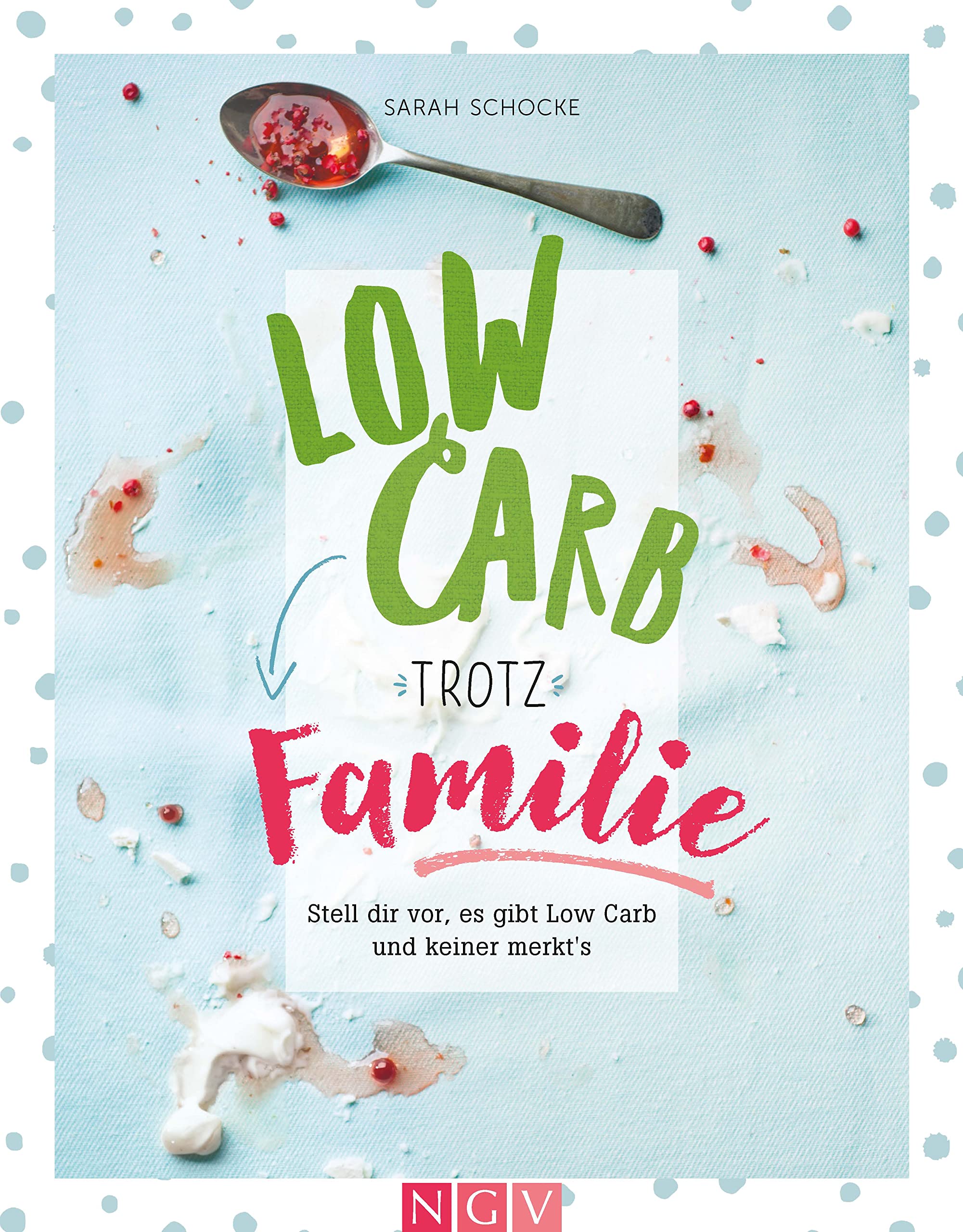 Low Carb trotz Familie Leisure, Home & Garden
