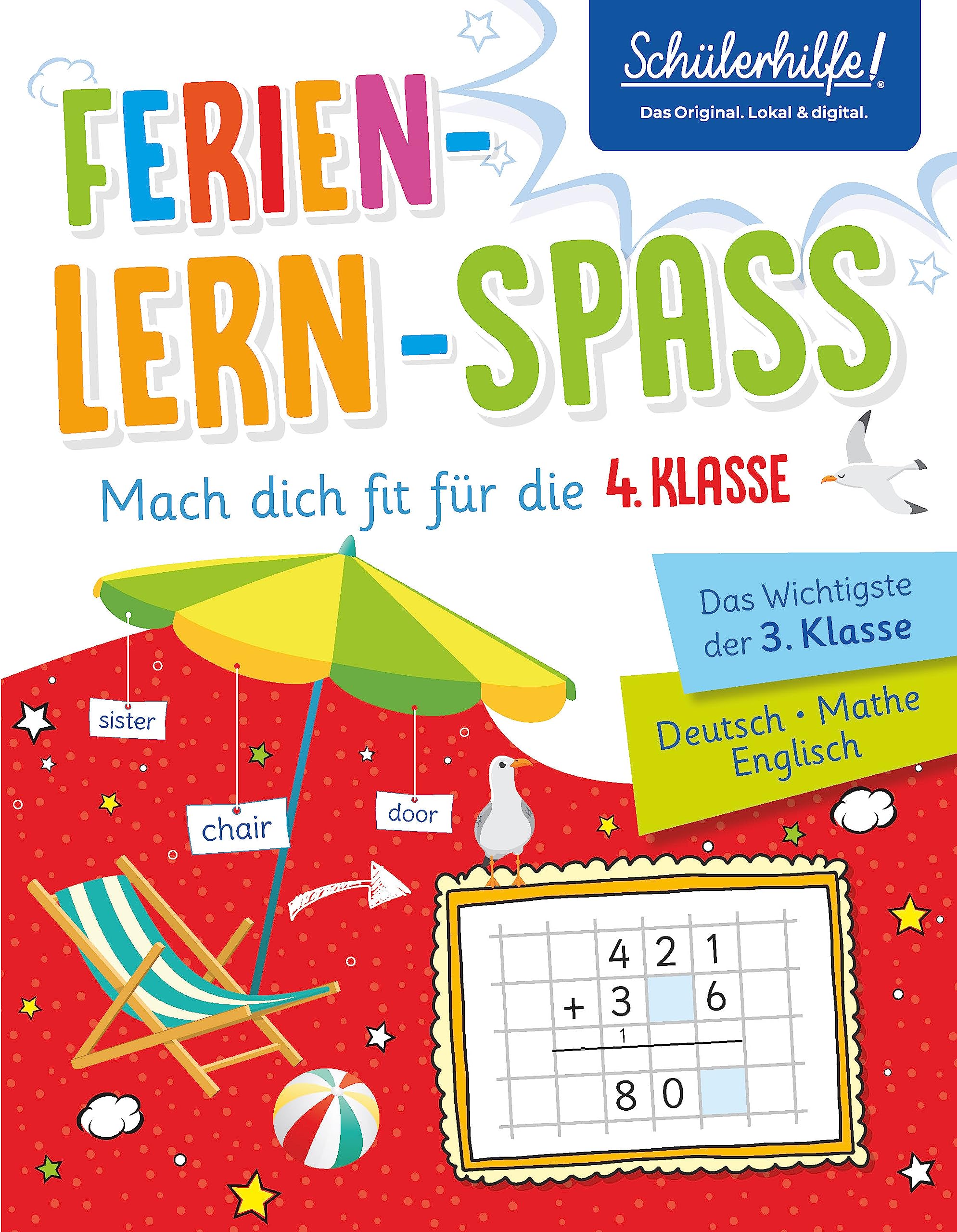 Ferien-Lern-Spaß | Mach dich fit für die 4. Klasse: Das Wichtigste der 3. Klasse | Deutsch • Mathe • Englisch Foreign Languages ​​& Dictionaries