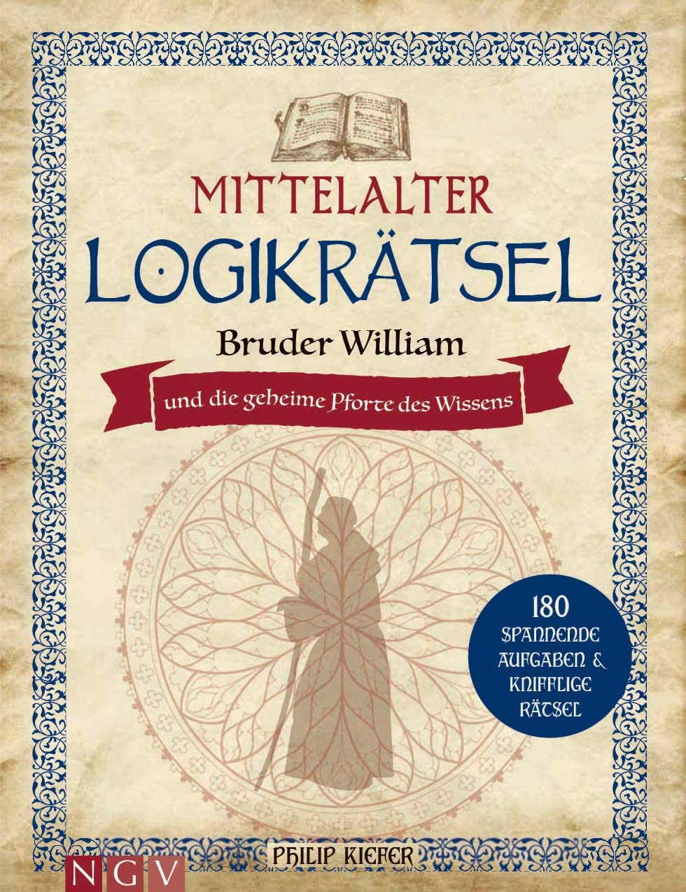 Mittelalter Logikrätsel - Bruder William und die geheime Pforte des Wissens Historical Fiction
