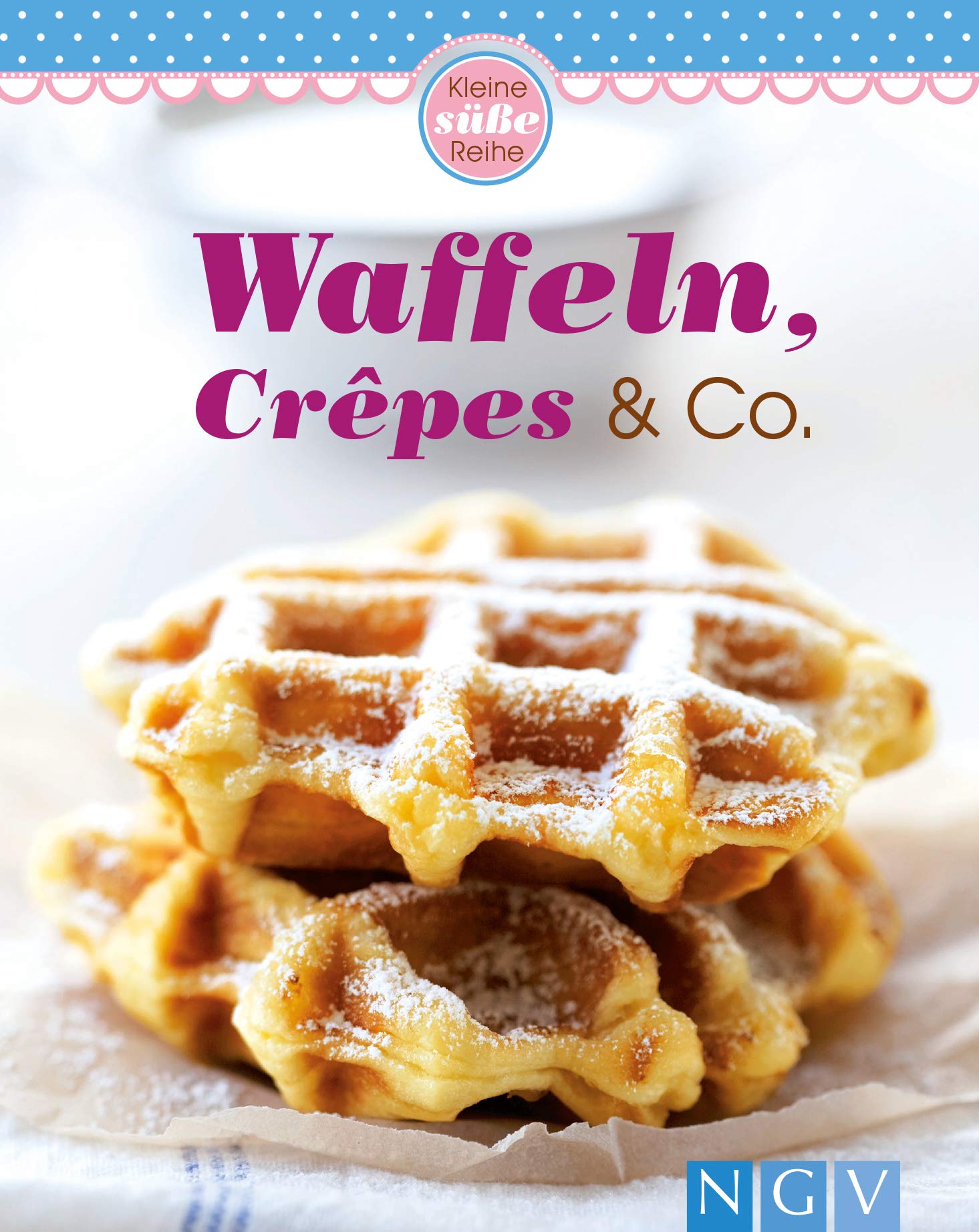 Waffeln, Crepes & Co.: Kleine süße Reihe Leisure, Home & Garden