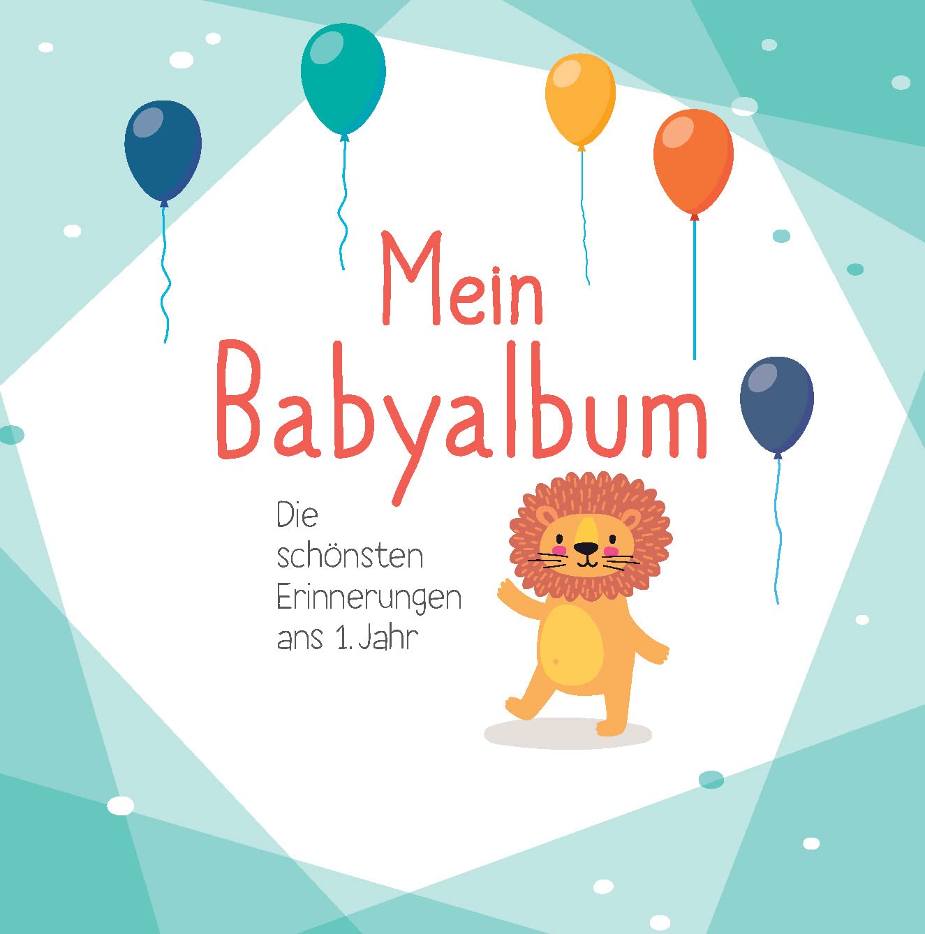Mein Babyalbum - Die schönsten Erinnerungen ans 1. Jahr. (blau): Ein einzigartiges Erinnerungsbuch für das erste Lebensjahr Living & Furnishing