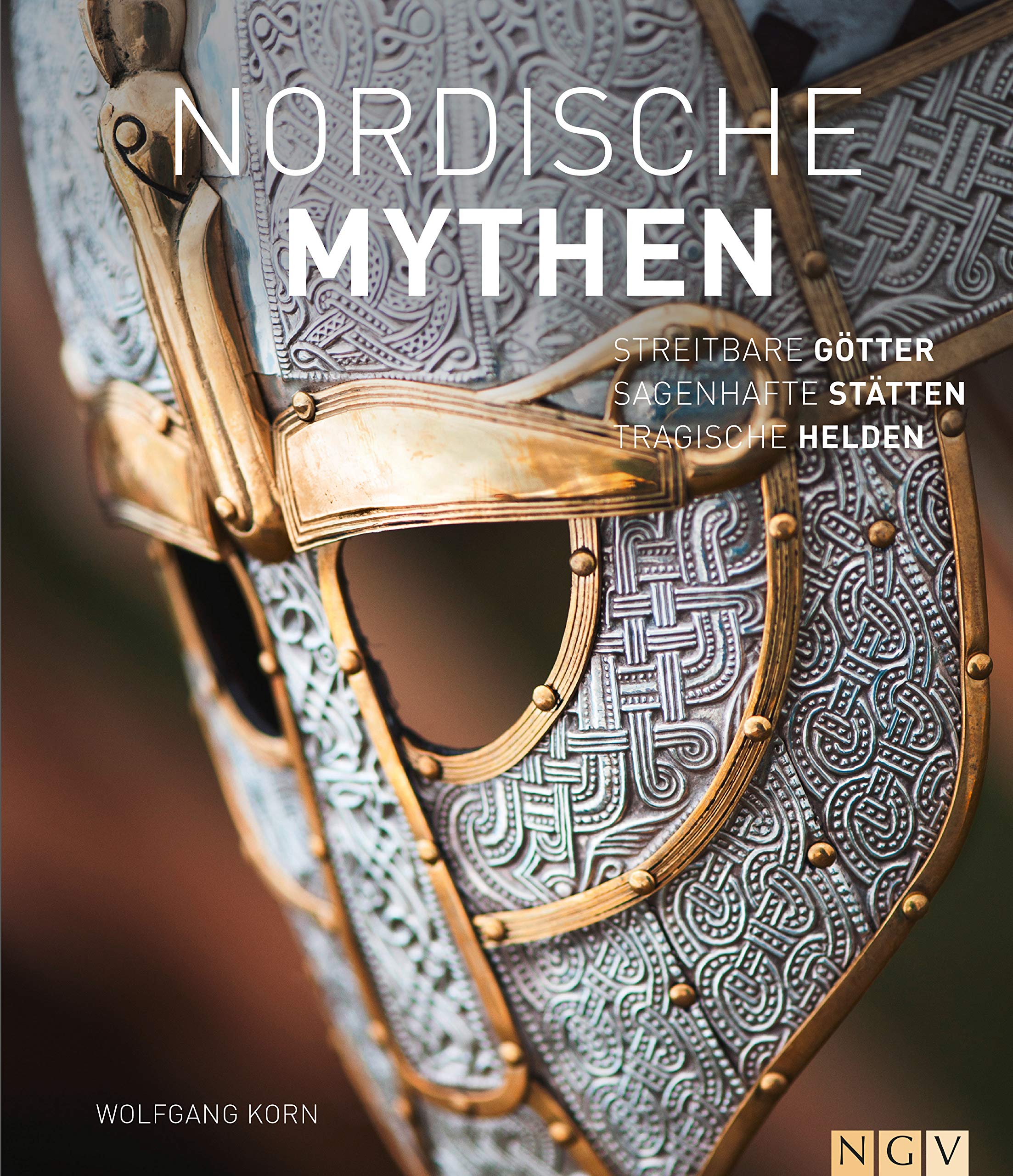 Nordische Mythen: Streitbare Götter, sagenhafte Stätten, tragische Helden Natural Sciences