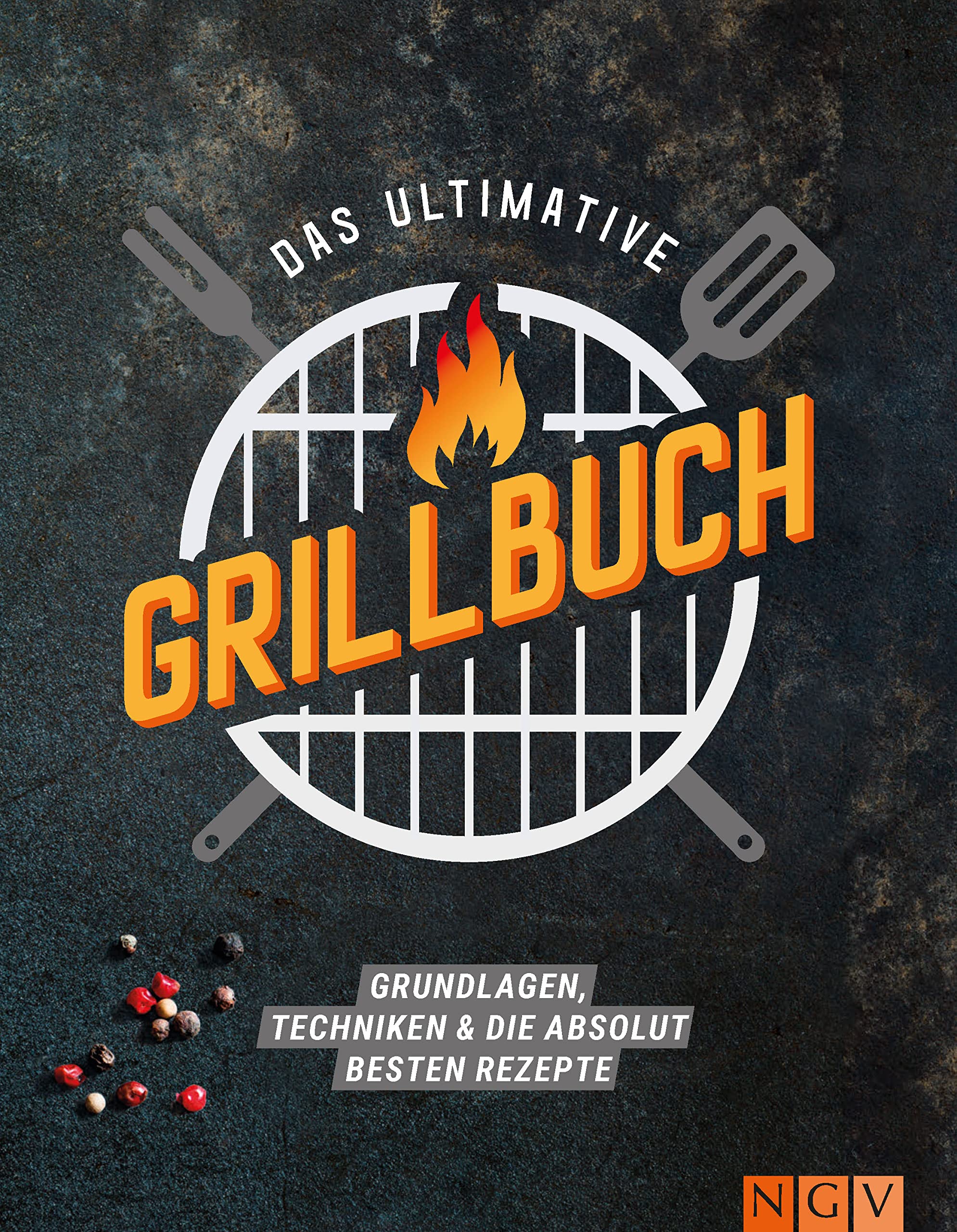 Das ultimative Grillbuch Lifestyle