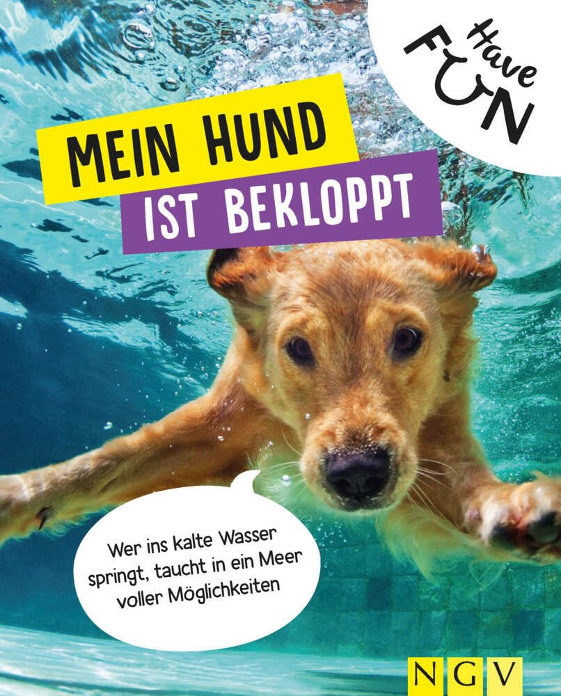 Mein Hund ist bekloppt: Das Geschenkbuch für echte Hunde-Liebhaber Humour & Satire