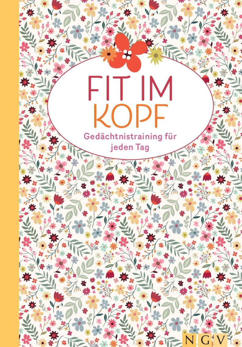 Fit im Kopf - Gedächtnistraining für jeden Tag Business, Finance & Career
