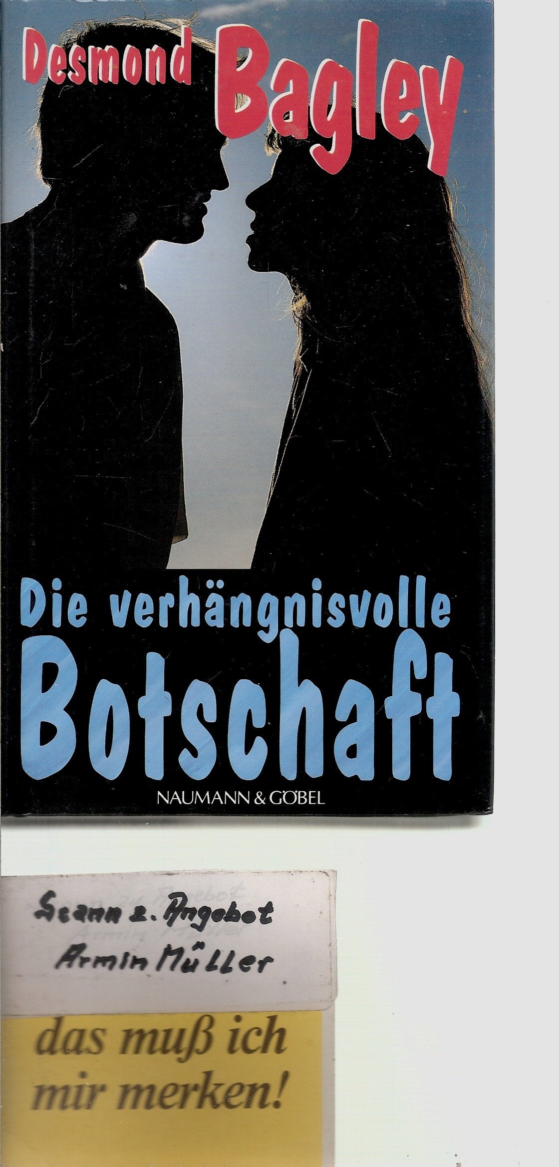 Die verhängnisvolle Botschaft : Roman. Classics