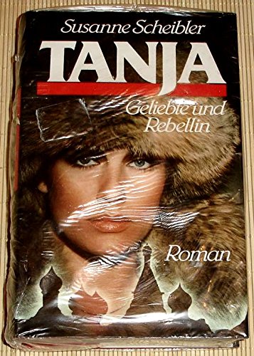 Tanja, Geliebte und Rebellin Books