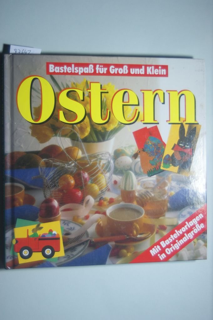 Ostern. Mit Bastelvorlagen in Originalgröße Hobbies & Crafts