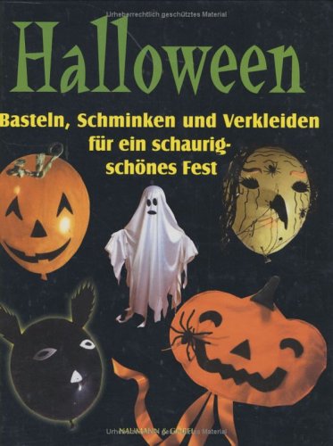 Halloween. Basteln, Schminken und Verkleiden für ein schaurig schönes Fest Hobbies & Crafts