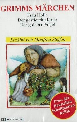 Grimms Märchen - Frau Holle / Der gestiefelte Kater / Der goldene Vogel (MC) Music